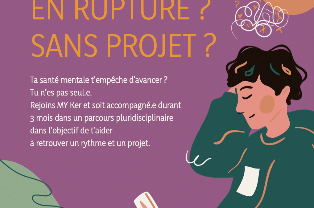 MY KER, le dispositif pour accompagner les 15-30 ans porteurs de troubles de l’humeur sur la voie d’un projet de vie réussi